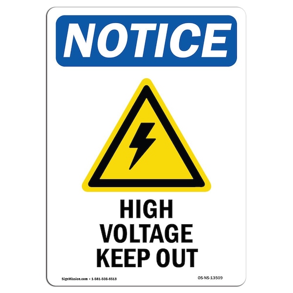 Signmission OSHA Notice Sign, 10" Height, Rigid Plastic, High Volt Keep Out Sign With Symbol, Portrait OS-NS-P-710-V-13509 - main